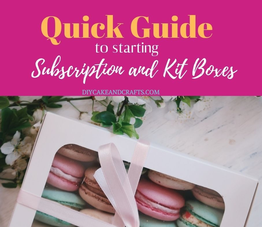 quick-guide-to-starting-subscription-and-kit-boxes